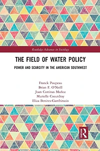 the Field of Water Policy: Power and Scarcity American Southwest