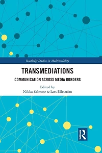 Transmediations: Communication Across Media Borders