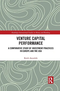 Venture Capital Performance: A Comparative Study of Investment Practices Europe and the USA