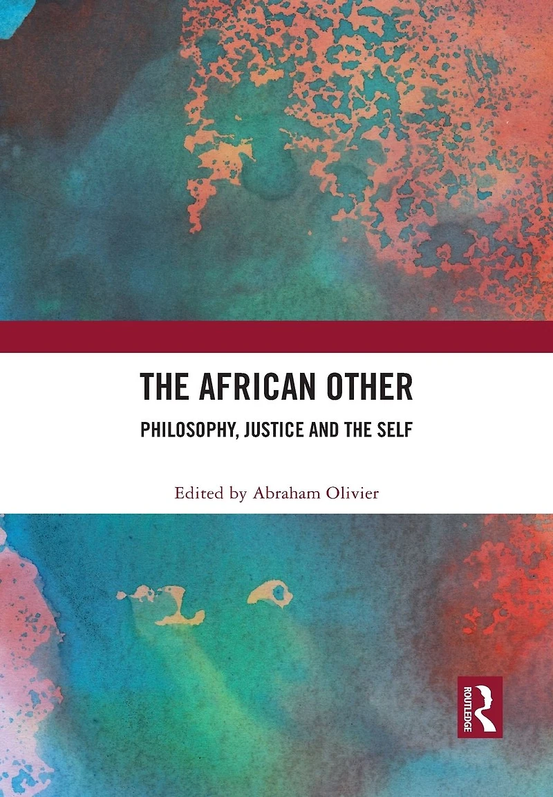 the African Other: Philosophy, Justice and Self