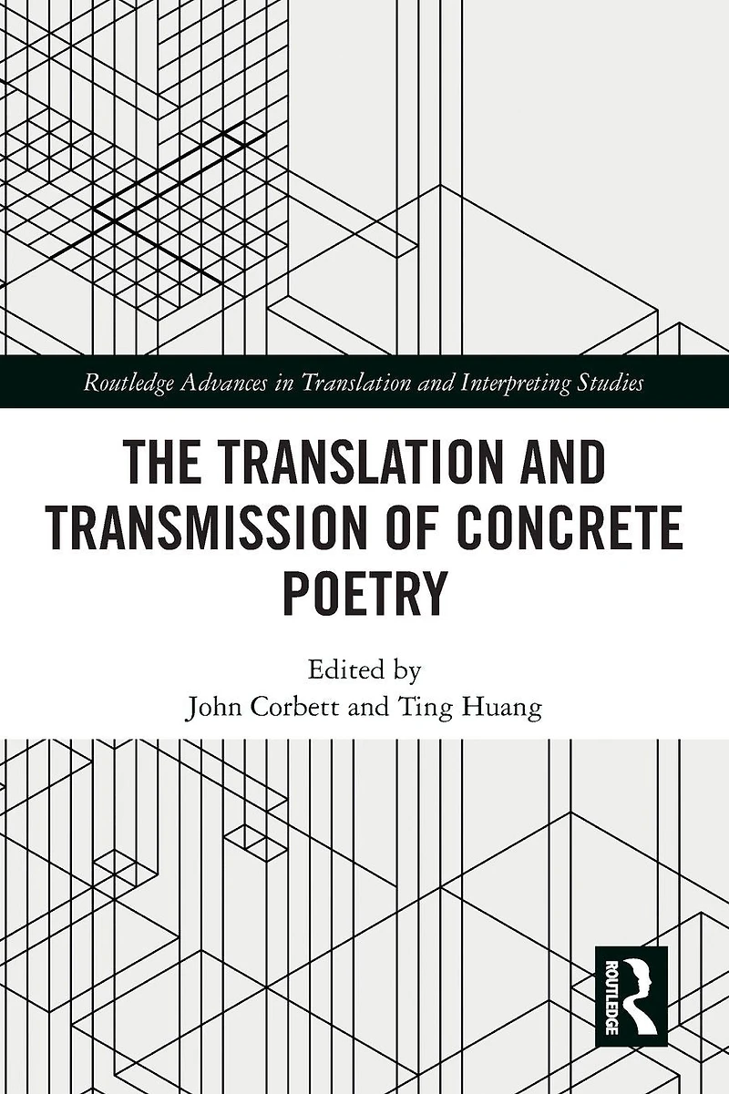 The Translation and Transmission of Concrete Poetry