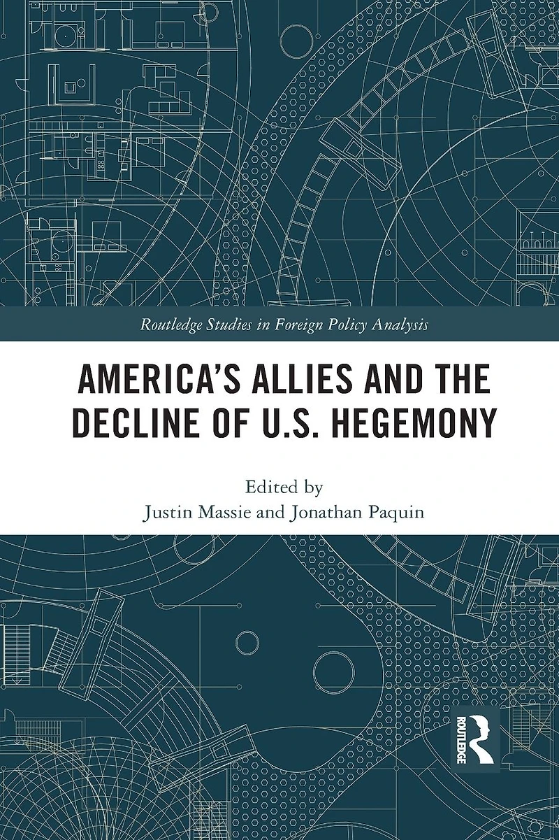 America's Allies and the Decline of US Hegemony