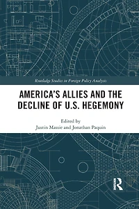America's Allies and the Decline of US Hegemony