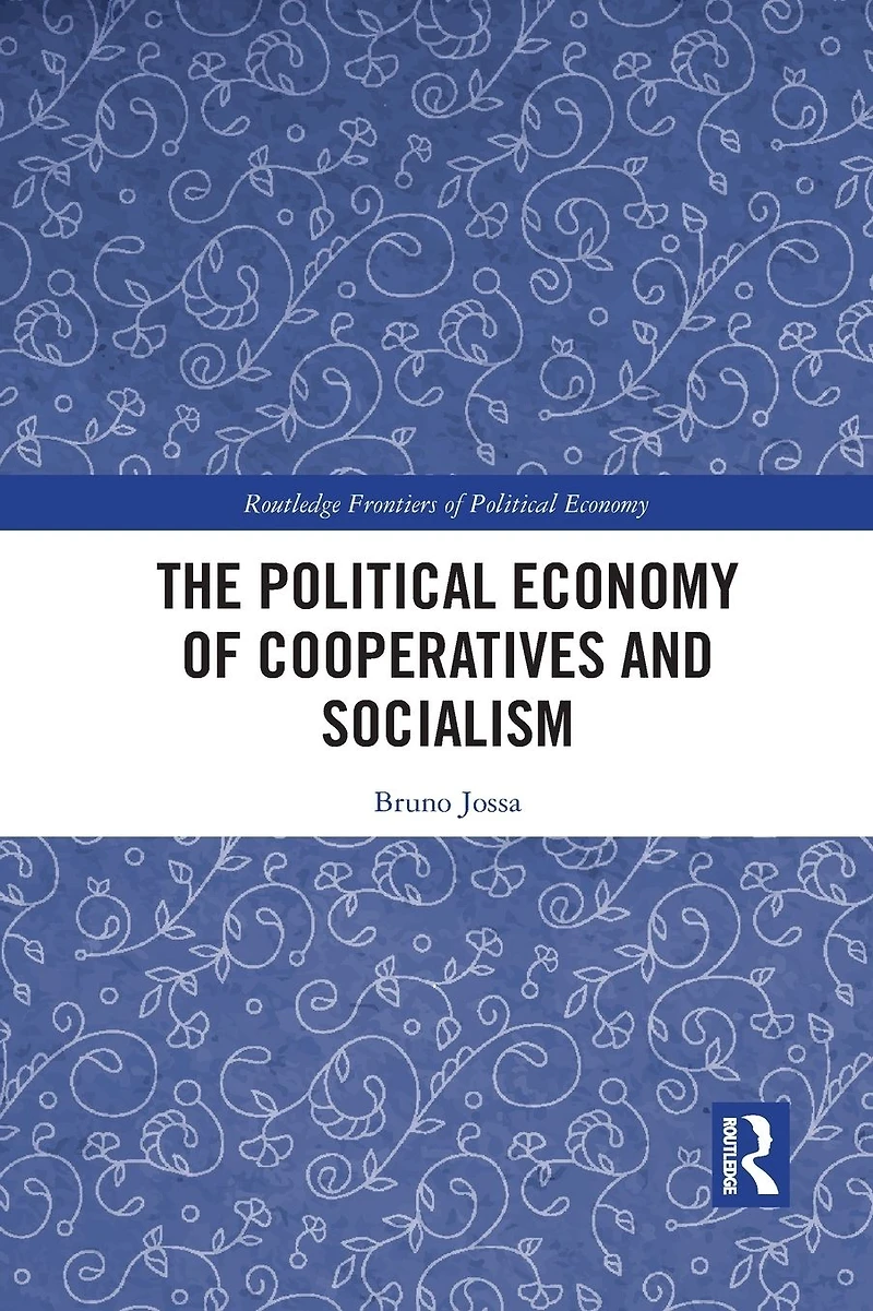 The Political Economy of Cooperatives and Socialism