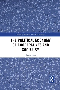 The Political Economy of Cooperatives and Socialism