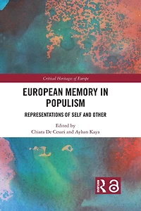 European Memory Populism: Representations of Self and Other