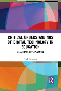 Critical Understandings of Digital Technology Education: Meta-Connective Pedagogy