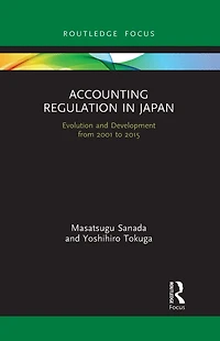 Accounting Regulation Japan: Evolution and Development from 2001 to 2015