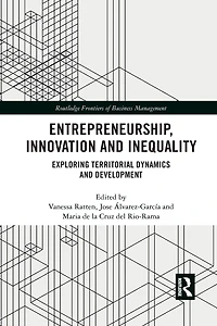Entrepreneurship, Innovation and Inequality: Exploring Territorial Dynamics Development