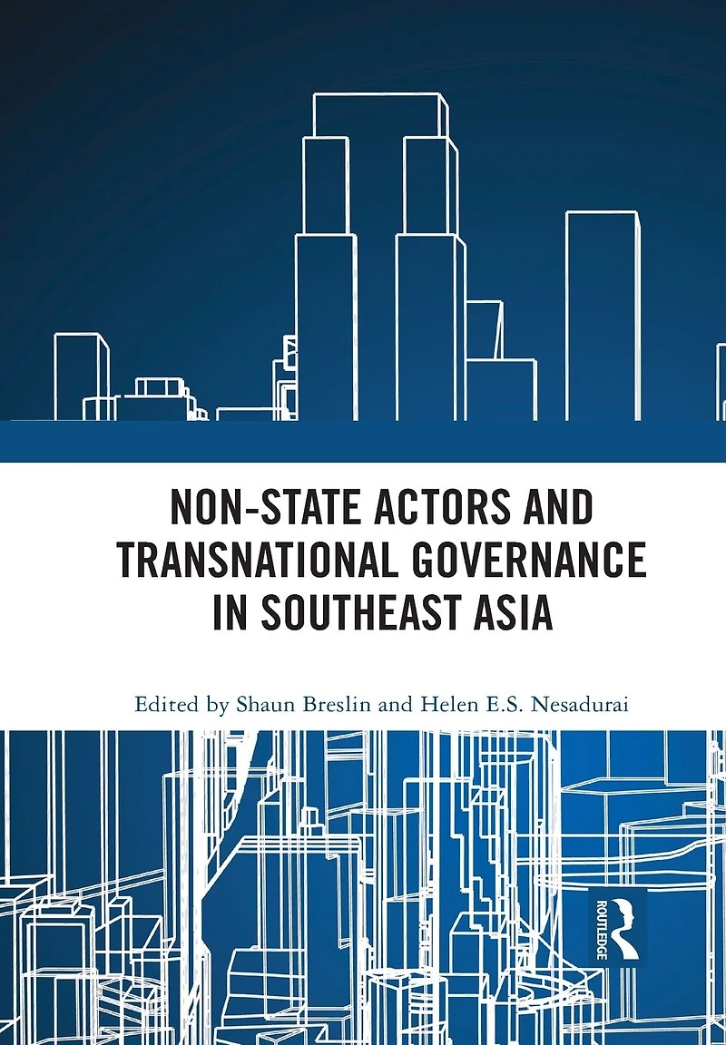 Non-State Actors and Transnational Governance Southeast Asia
