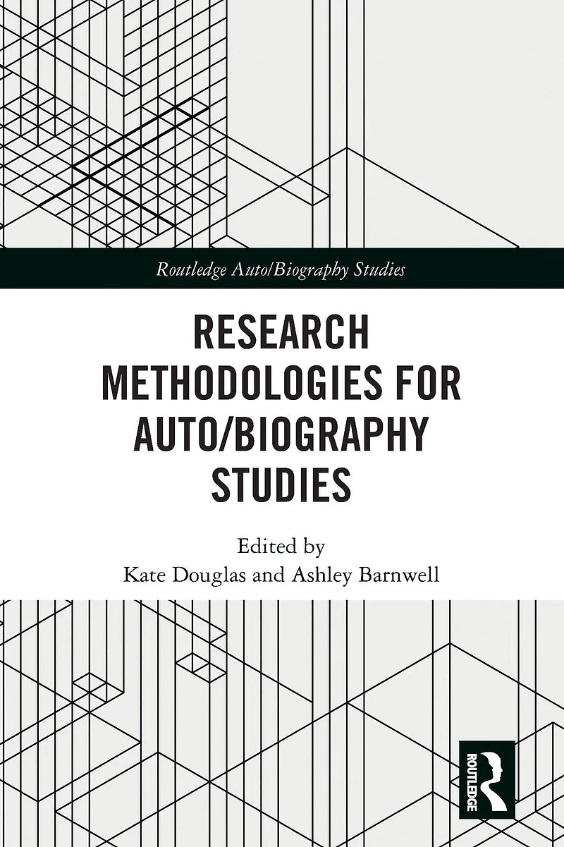 Research Methodologies for Auto/biography Studies