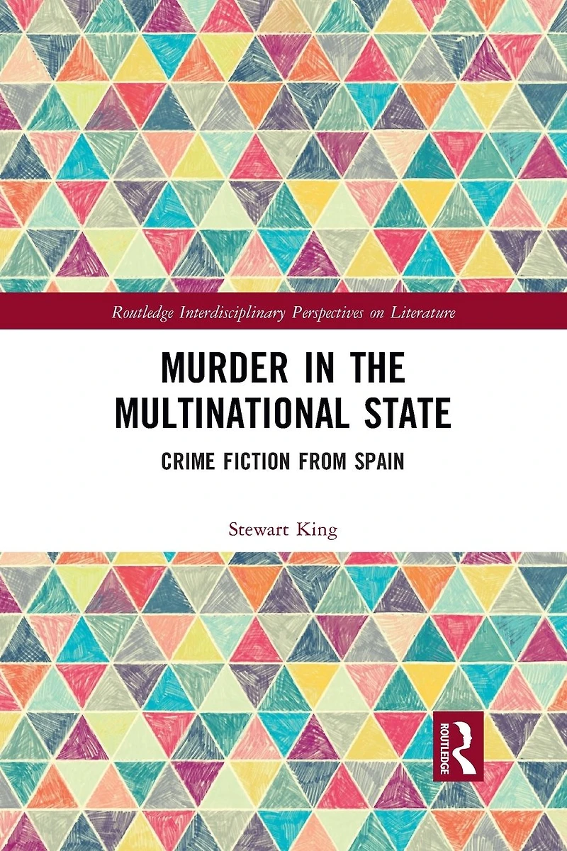 Murder the Multinational State: Crime Fiction from Spain