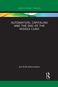 Automation, Capitalism and the End of Middle Class
