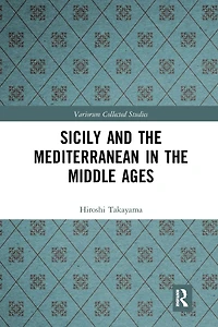 Sicily and the Mediterranean Middle Ages
