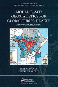 Model-based Geostatistics for Global Public Health: Methods and Applications