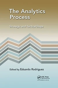 The Analytics Process: Strategic and Tactical Steps