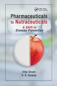 Pharmaceuticals to Nutraceuticals: A Shift Disease Prevention