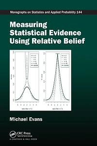 Measuring Statistical Evidence Using Relative Belief