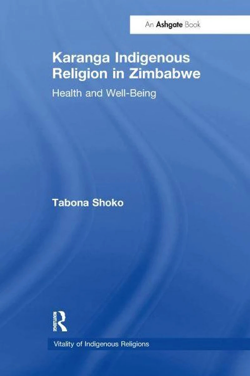 Karanga Indigenous Religion Zimbabwe: Health and Well-Being