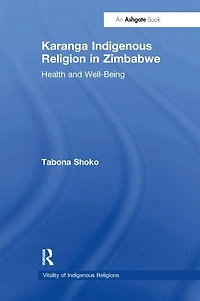 Karanga Indigenous Religion Zimbabwe: Health and Well-Being