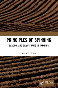 Principles of Spinning: Carding and Draw Frame Spinning