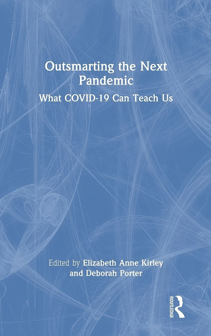 Outsmarting the Next Pandemic: What Covid-19 Can Teach Us