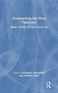 Outsmarting the Next Pandemic: What Covid-19 Can Teach Us