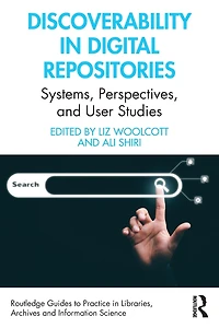 Discoverability Digital Repositories: Systems, Perspectives, and User Studies
