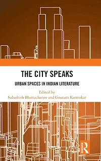 The City Speaks: Urban Spaces Indian Literature