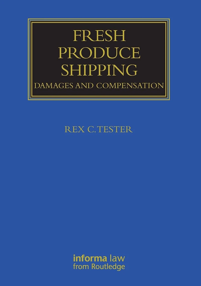 Fresh Produce Shipping: Damages and Compensation
