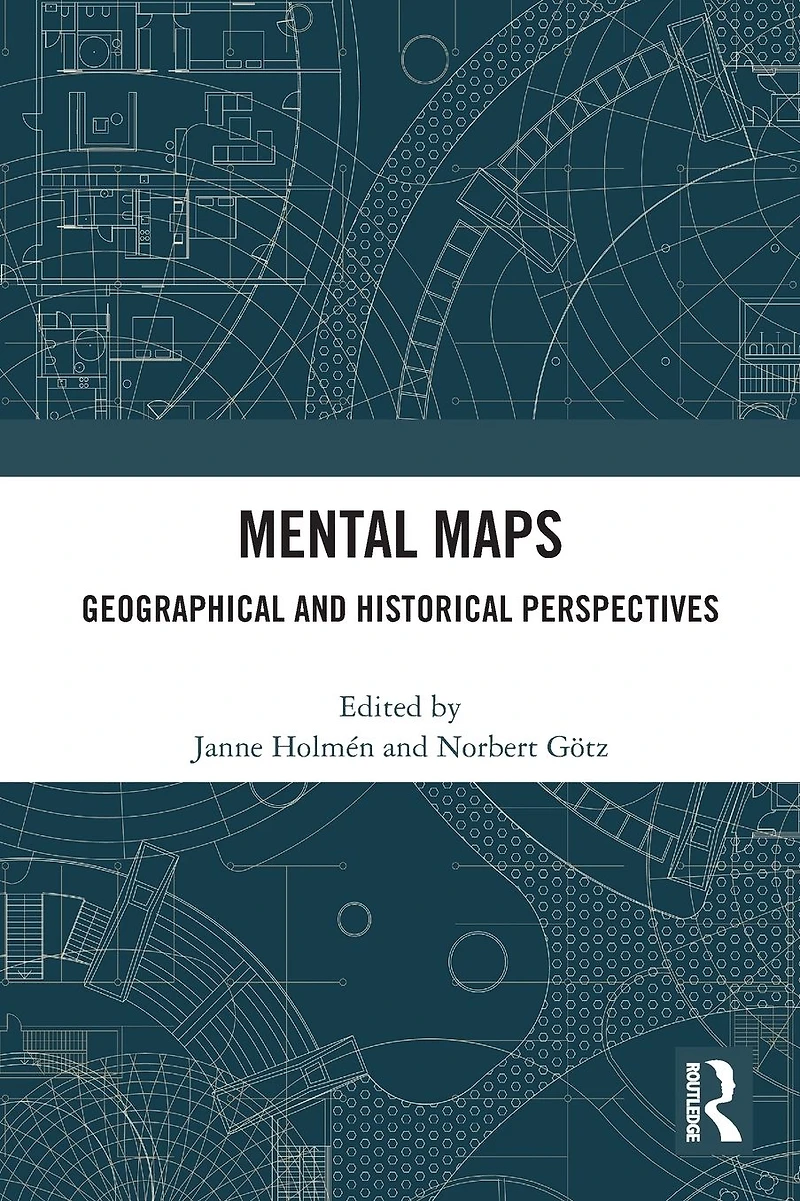 Mental Maps: Geographical and Historical Perspectives