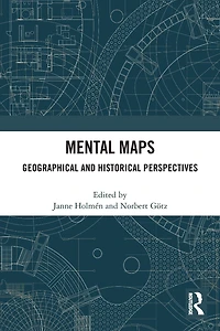 Mental Maps: Geographical and Historical Perspectives