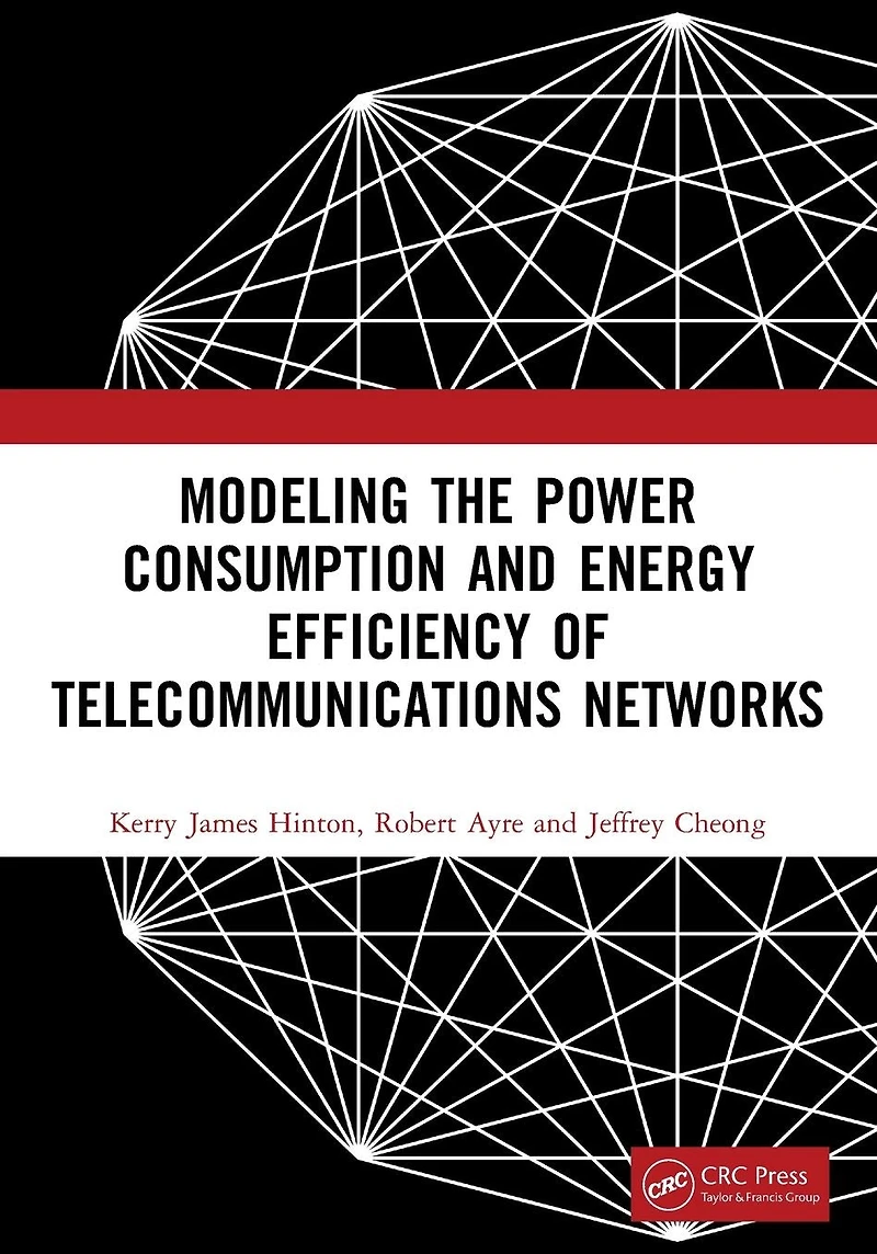 Modeling the Power Consumption and Energy Efficiency of Telecommunications Networks