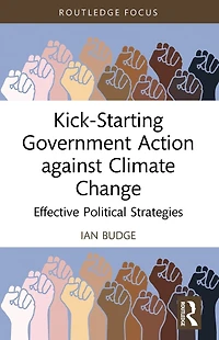 Kick-Starting Government Action against Climate Change: Effective Political Strategies