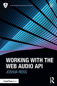 Working with the Web Audio API