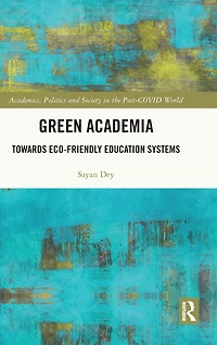 Green Academia: Towards Eco-Friendly Education Systems