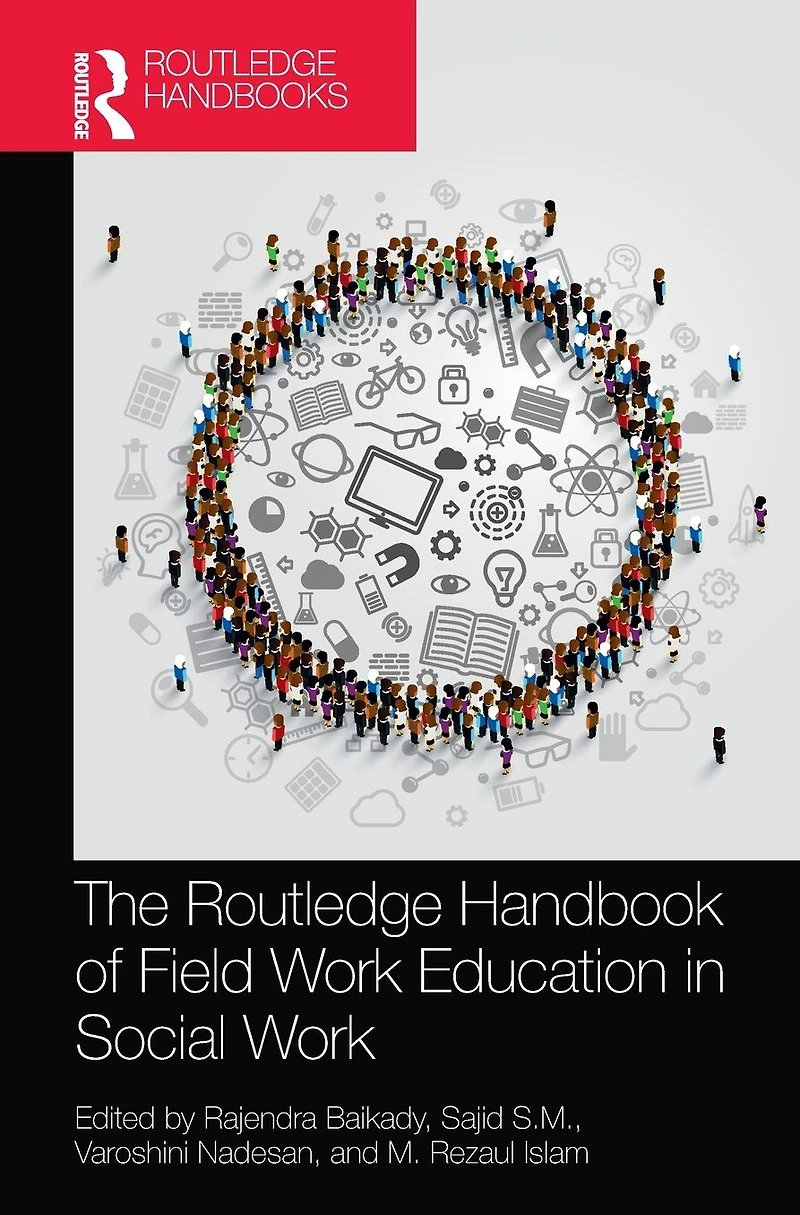 The Routledge Handbook of Field Work Education Social