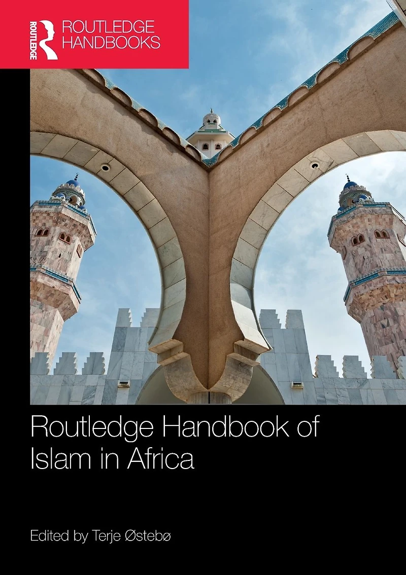 Routledge Handbook of Islam Africa