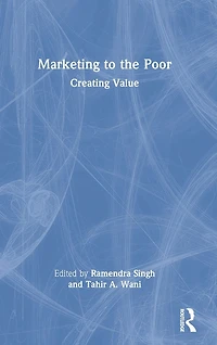 Marketing to the Poor: Creating Value