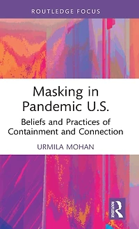 Masking Pandemic U.S.: Beliefs and Practices of Containment Connection