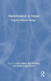 Menstruation Nepal: Dignity Without Danger