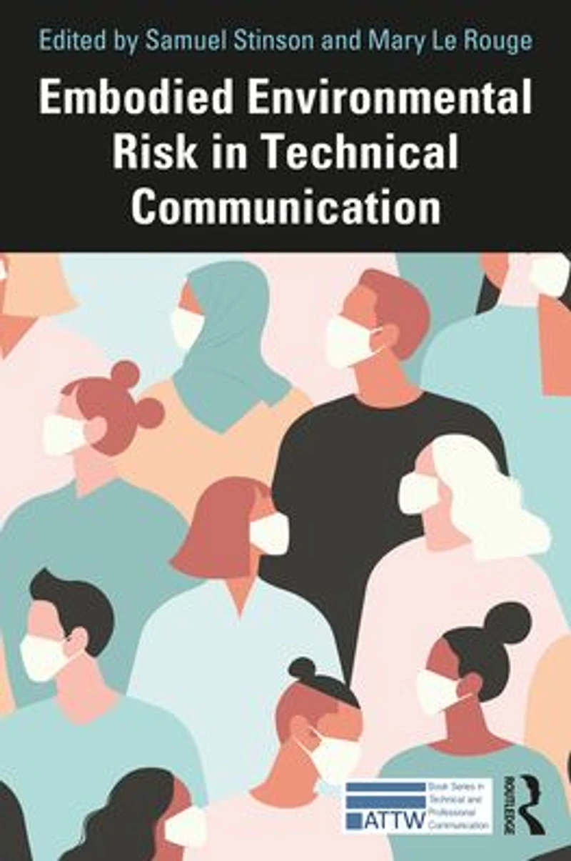 Embodied Environmental Risk Technical Communication: Problems and Solutions Toward Social Sustainability