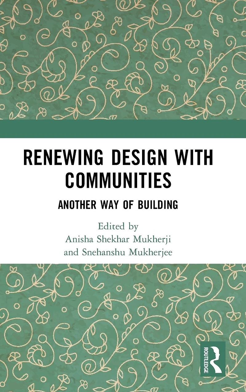 Renewing Design with Communities: Another Way of Building