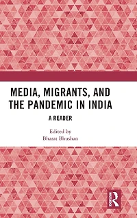 Media, Migrants and the Pandemic India: A Reader