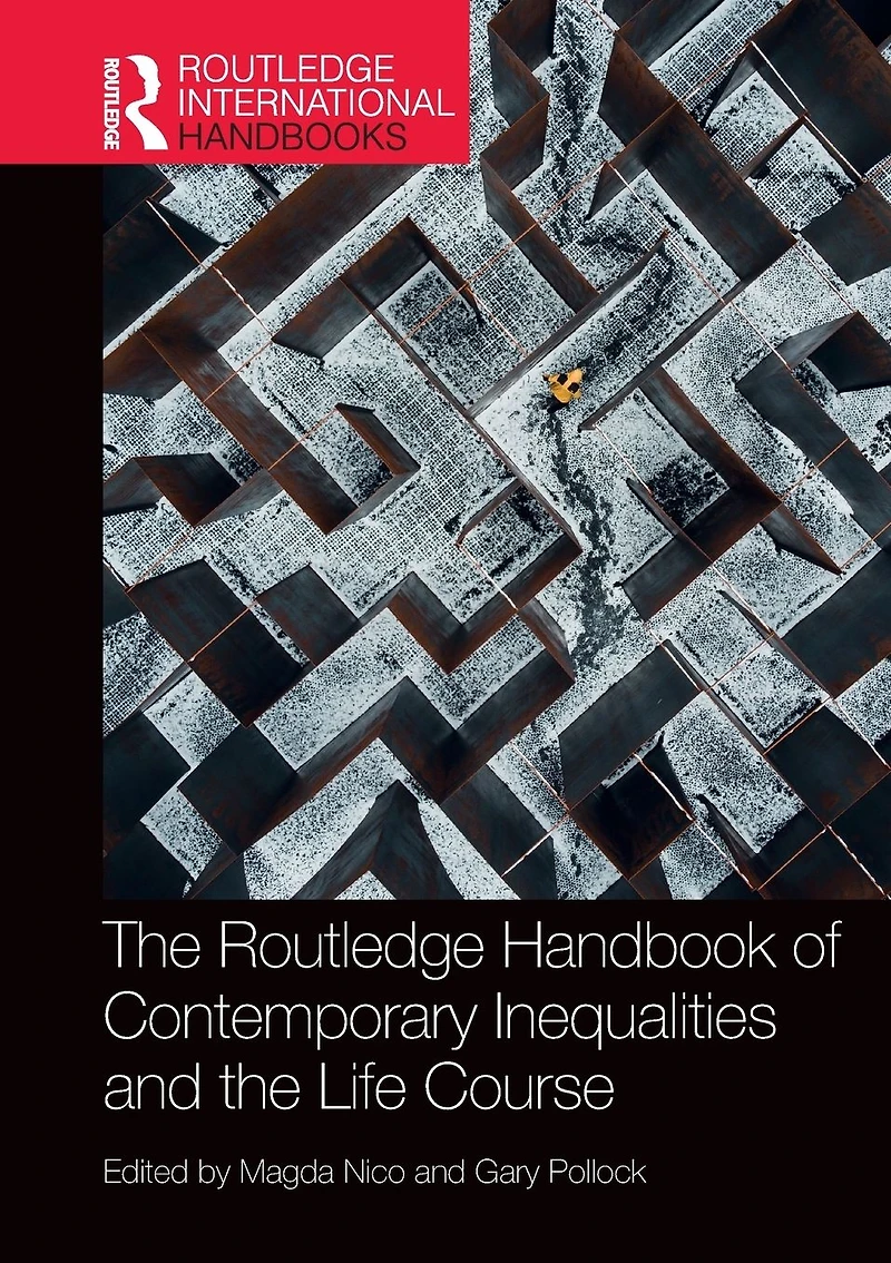 the Routledge Handbook of Contemporary Inequalities and Life Course