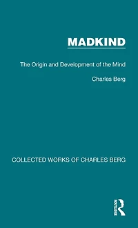 Madkind: the Origin and Development of Mind