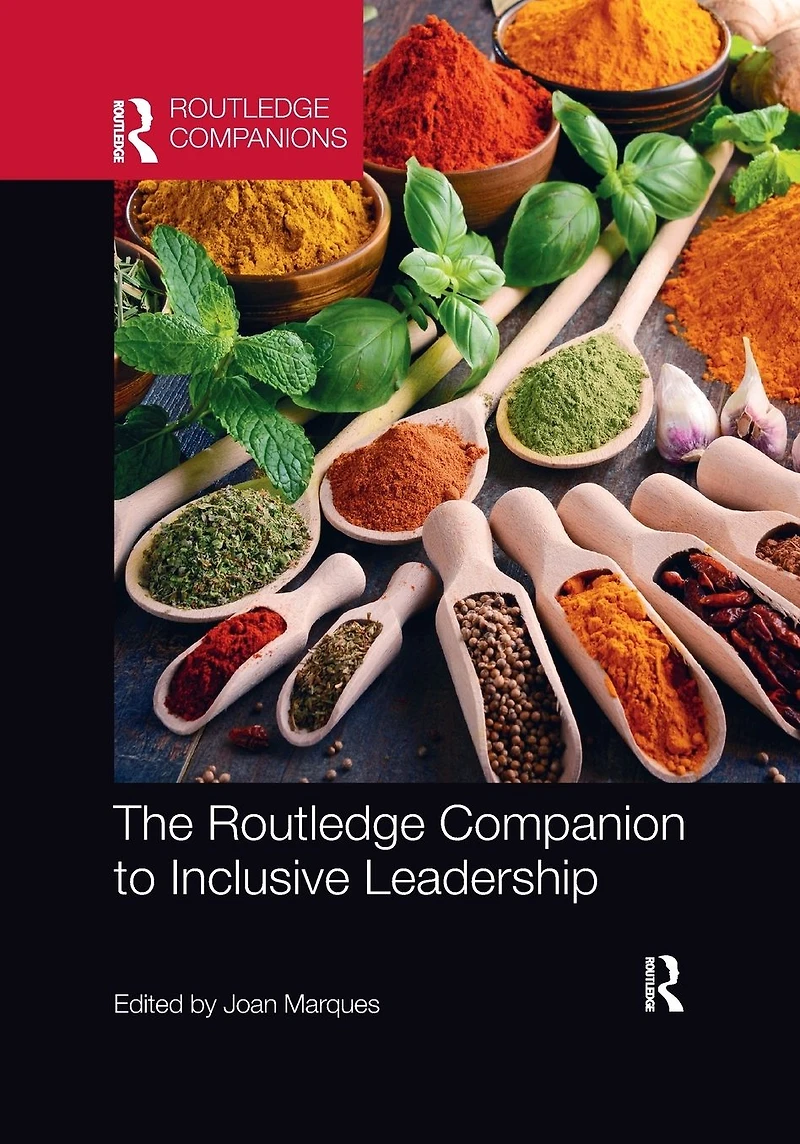 The Routledge Companion to Inclusive Leadership
