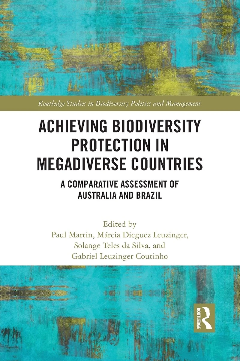 Achieving Biodiversity Protection Megadiverse Countries: A Comparative Assessment of Australia and Brazil