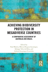 Achieving Biodiversity Protection Megadiverse Countries: A Comparative Assessment of Australia and Brazil
