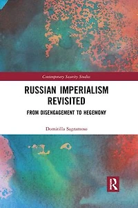 Russian Imperialism Revisited: From Disengagement to Hegemony